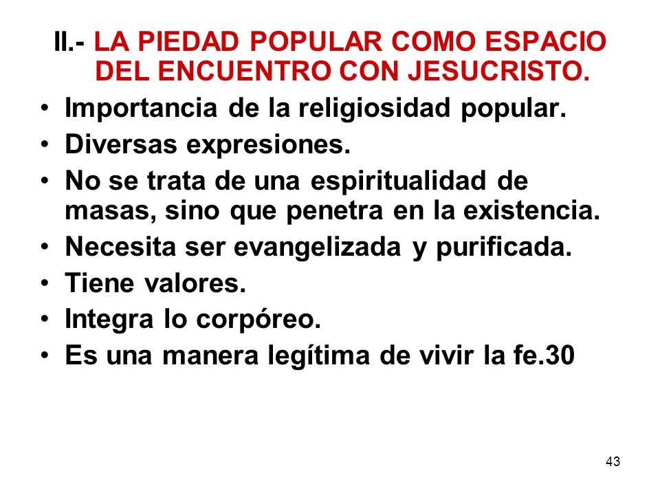 II.- LA PIEDAD POPULAR COMO ESPACIO DEL ENCUENTRO CON JESUCRISTO.
