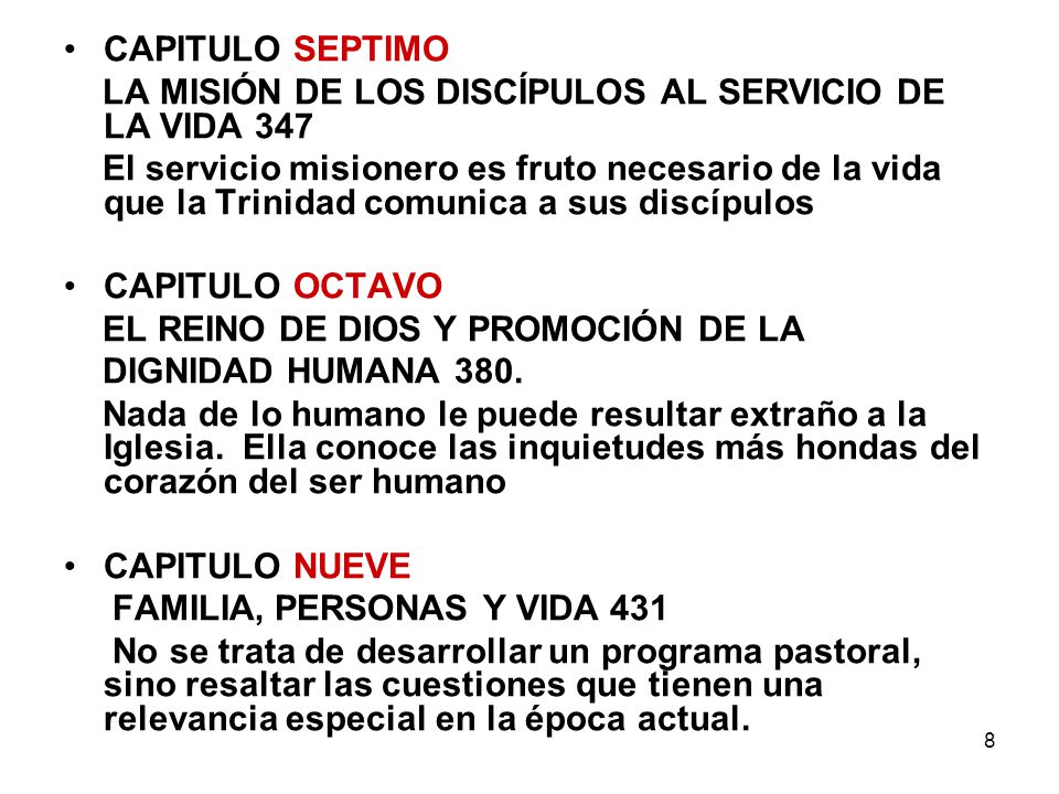 CAPITULO SEPTIMO LA MISIÓN DE LOS DISCÍPULOS AL SERVICIO DE LA VIDA 347.