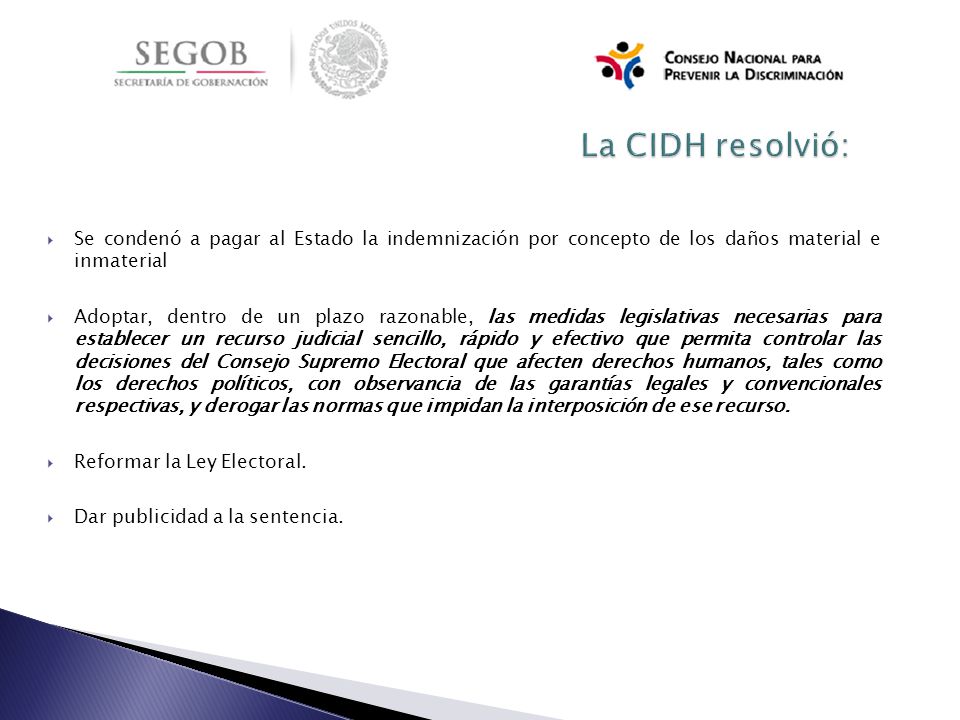 La CIDH resolvió: Se condenó a pagar al Estado la indemnización por concepto de los daños material e inmaterial.