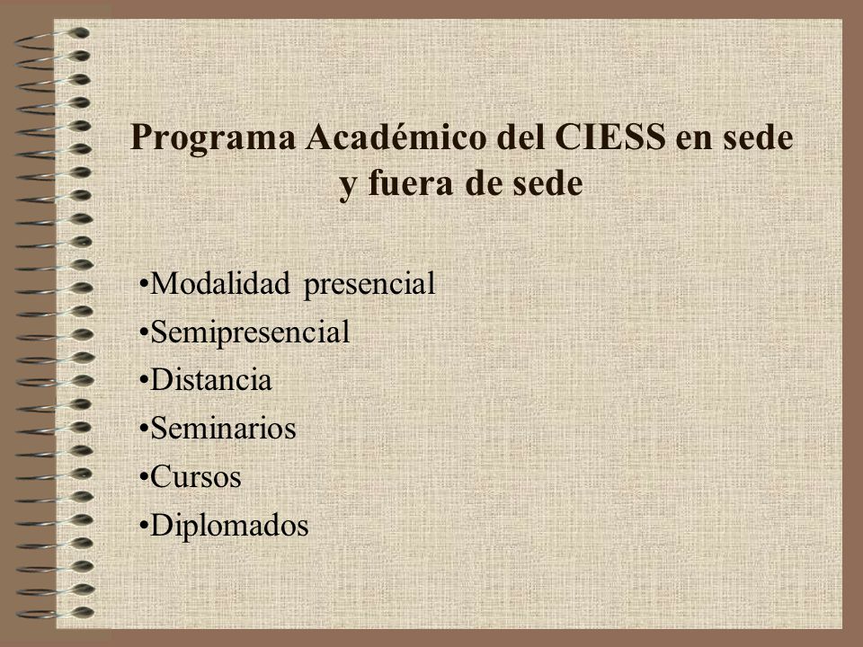 Programa Académico del CIESS en sede y fuera de sede