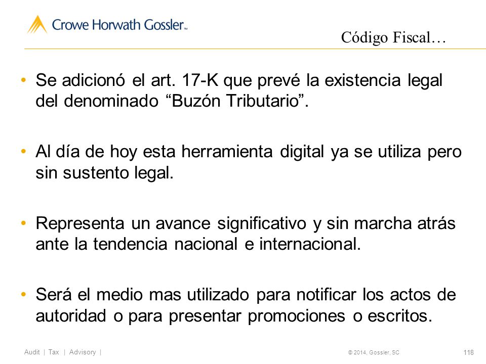 Código Fiscal… Se adicionó el art. 17-K que prevé la existencia legal del denominado Buzón Tributario .
