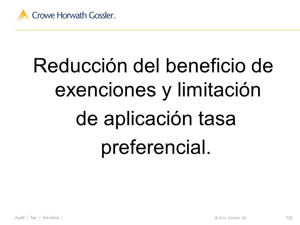 Reducción del beneficio de exenciones y limitación de aplicación tasa preferencial.