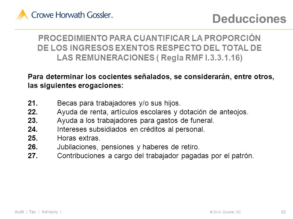 Deducciones PROCEDIMIENTO PARA CUANTIFICAR LA PROPORCIÓN DE LOS INGRESOS EXENTOS RESPECTO DEL TOTAL DE LAS REMUNERACIONES ( Regla RMF I )