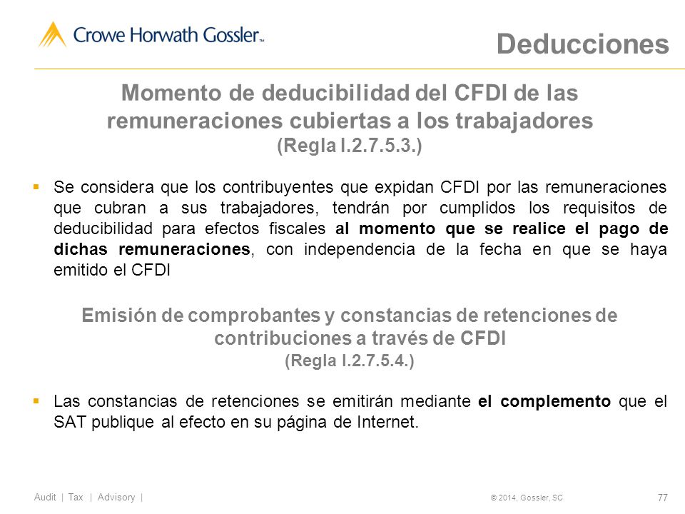 Deducciones Momento de deducibilidad del CFDI de las remuneraciones cubiertas a los trabajadores (Regla I )