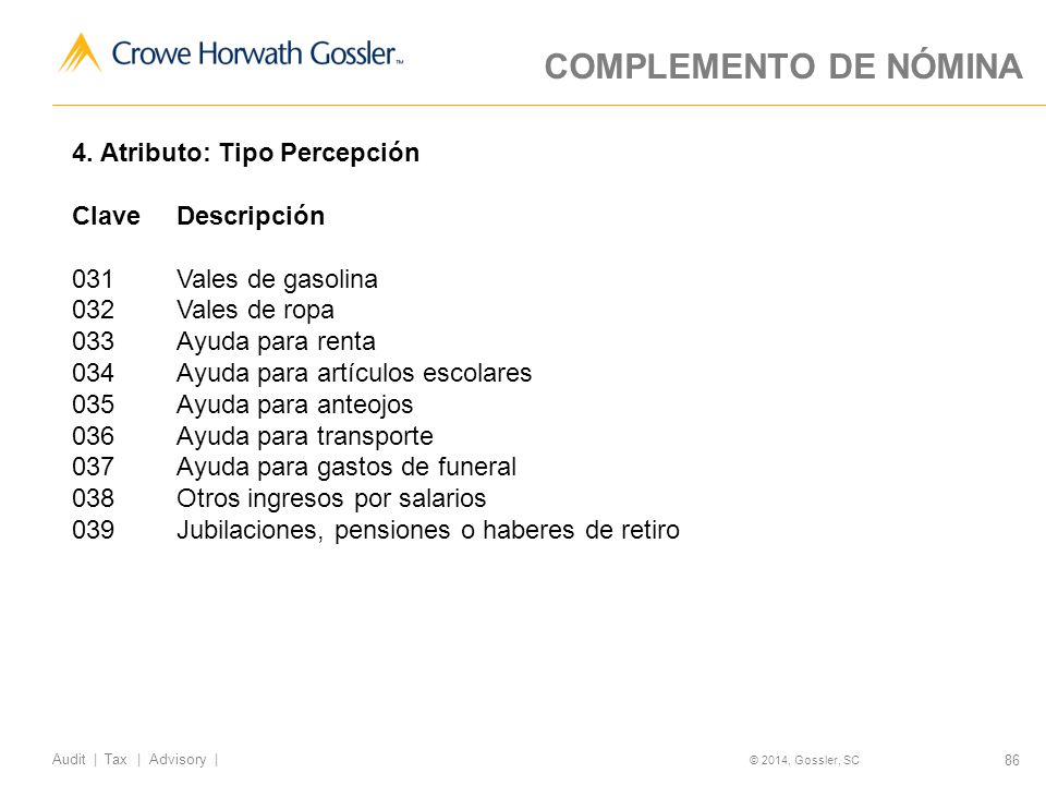 COMPLEMENTO DE NÓMINA 4. Atributo: Tipo Percepción Clave Descripción