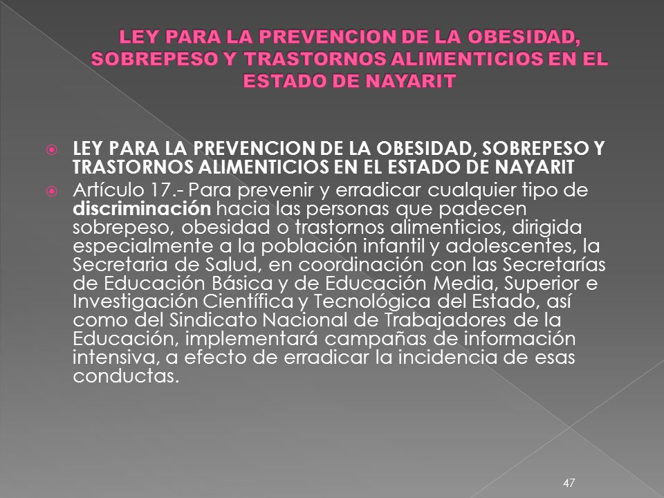LEY PARA LA PREVENCION DE LA OBESIDAD, SOBREPESO Y TRASTORNOS ALIMENTICIOS EN EL ESTADO DE NAYARIT
