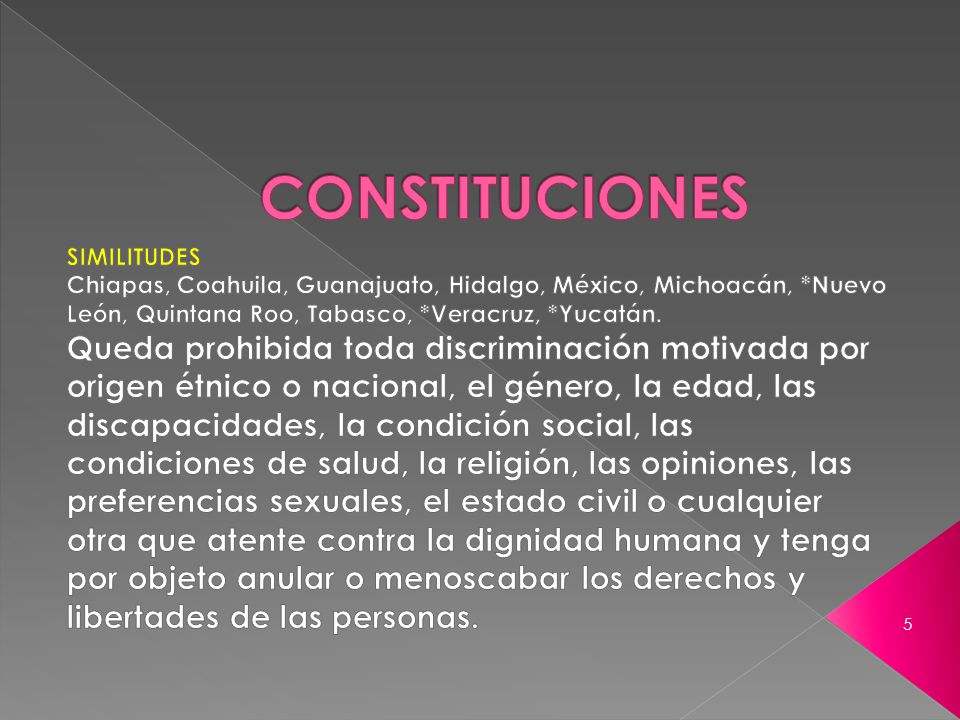 CONSTITUCIONES SIMILITUDES. Chiapas, Coahuila, Guanajuato, Hidalgo, México, Michoacán, *Nuevo León, Quintana Roo, Tabasco, *Veracruz, *Yucatán.