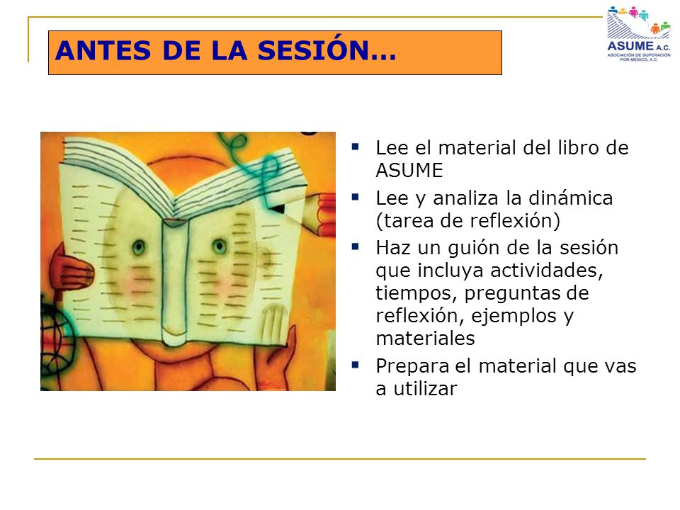 ANTES DE LA SESIÓN… Lee el material del libro de ASUME