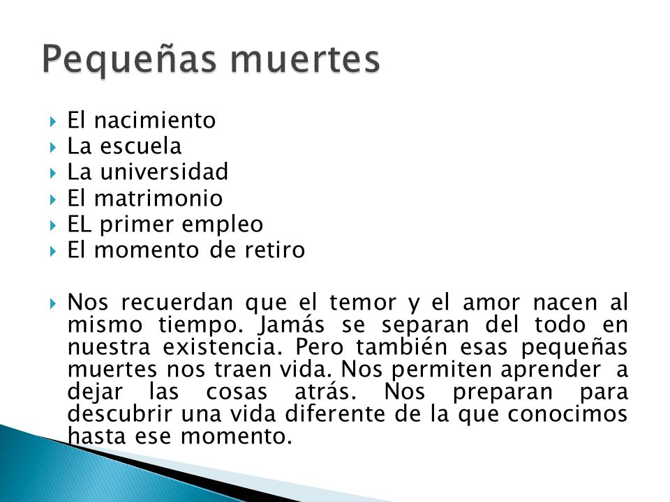Pequeñas muertes El nacimiento La escuela La universidad El matrimonio
