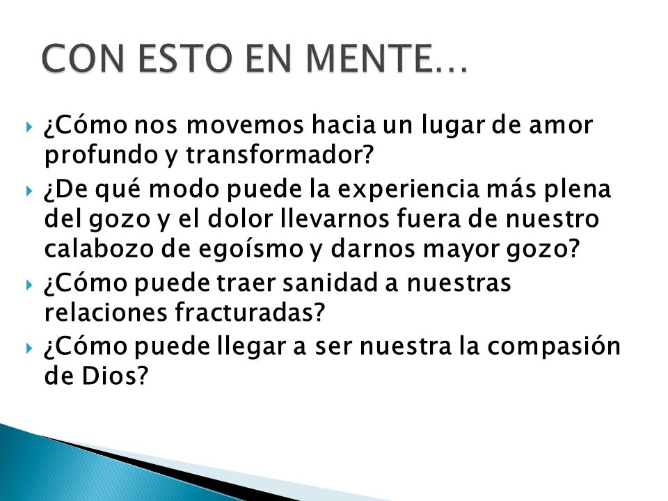 CON ESTO EN MENTE… ¿Cómo nos movemos hacia un lugar de amor profundo y transformador