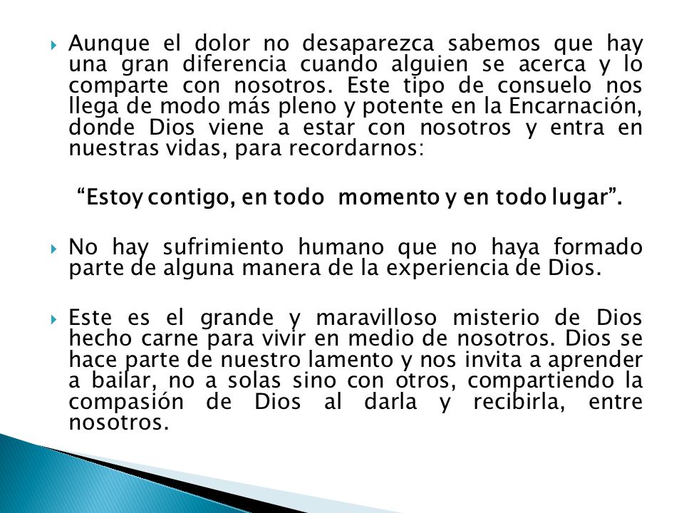 Estoy contigo, en todo momento y en todo lugar .