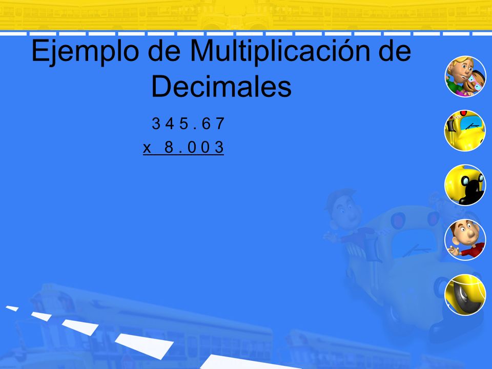 Ejemplo de Multiplicación de Decimales