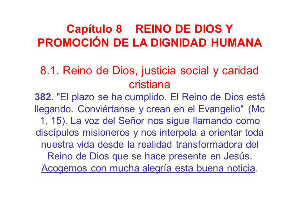Capítulo 8 REINO DE DIOS Y PROMOCIÓN DE LA DIGNIDAD HUMANA