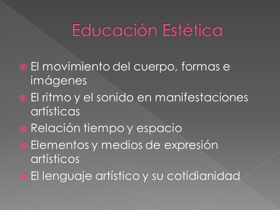 Educación Estética El movimiento del cuerpo, formas e imágenes