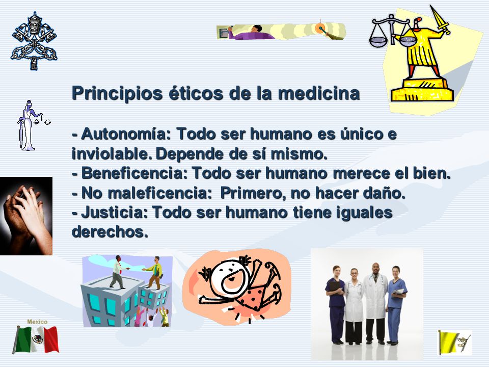 Principios éticos de la medicina - Autonomía: Todo ser humano es único e inviolable.