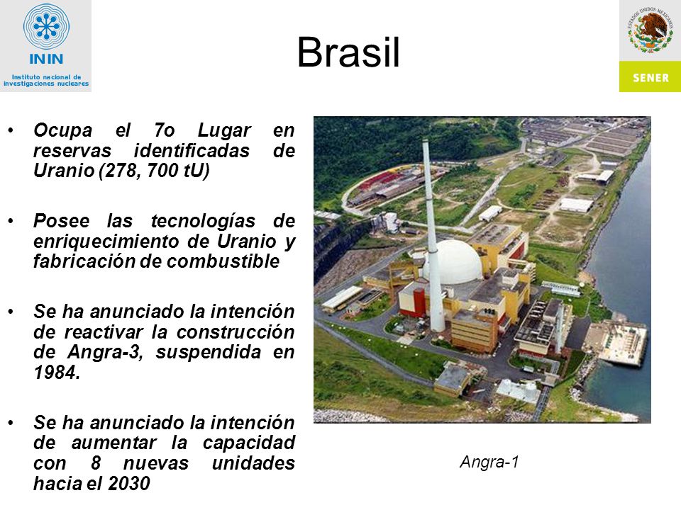 Brasil Ocupa el 7o Lugar en reservas identificadas de Uranio (278, 700 tU)