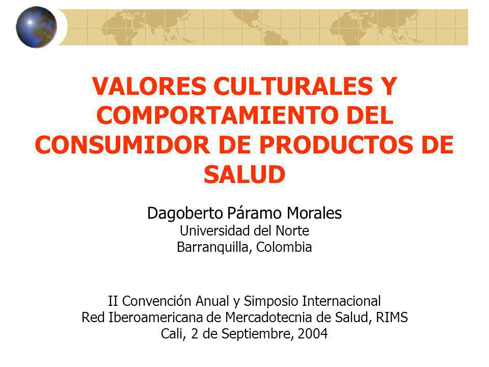 VALORES CULTURALES Y COMPORTAMIENTO DEL CONSUMIDOR DE PRODUCTOS DE SALUD