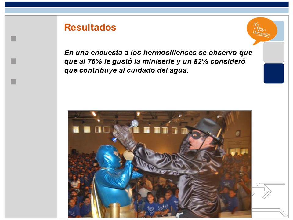 Resultados En una encuesta a los hermosillenses se observó que