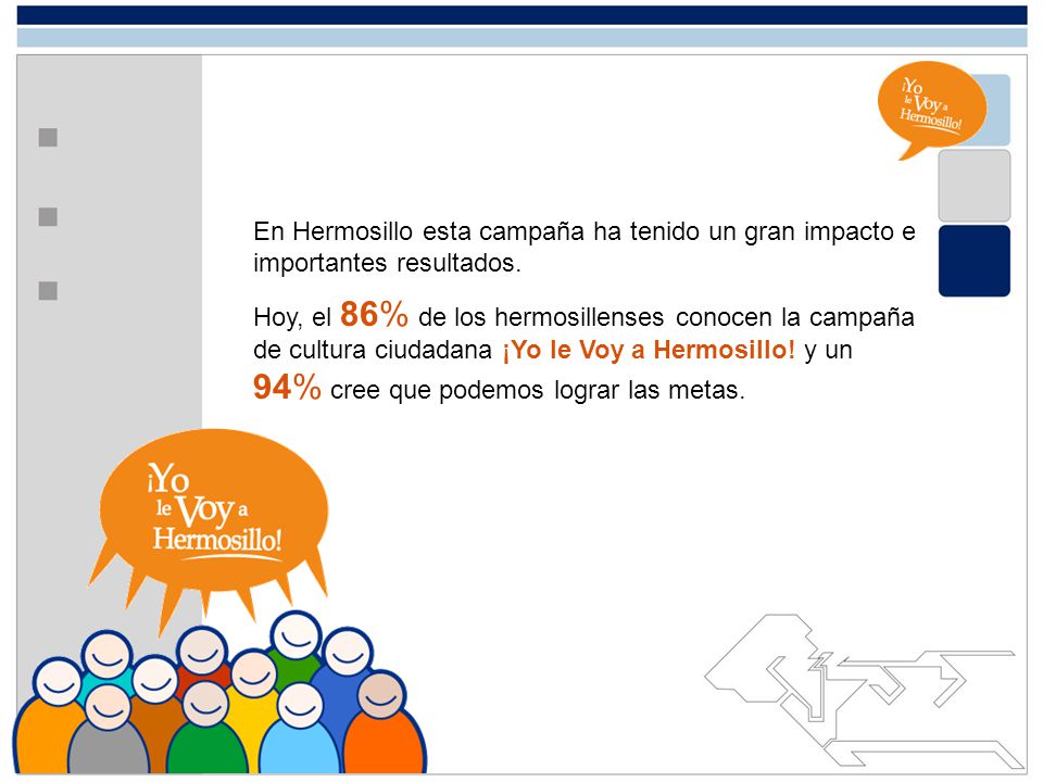En Hermosillo esta campaña ha tenido un gran impacto e importantes resultados.