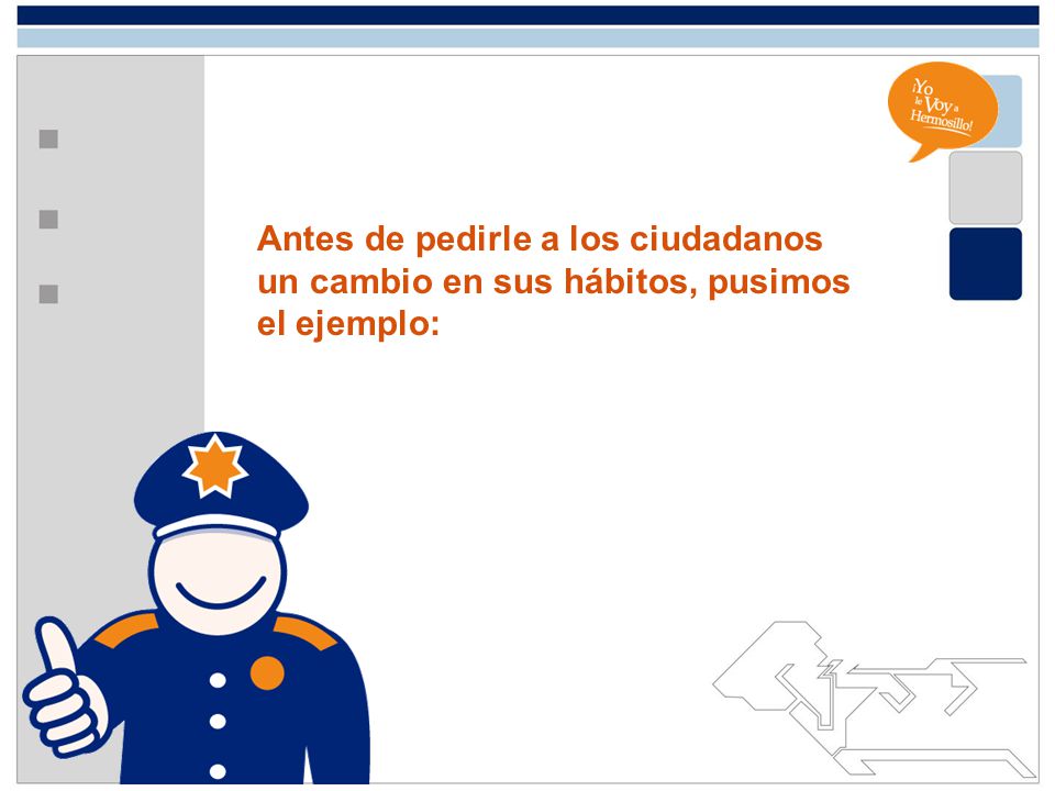 Antes de pedirle a los ciudadanos un cambio en sus hábitos, pusimos el ejemplo: