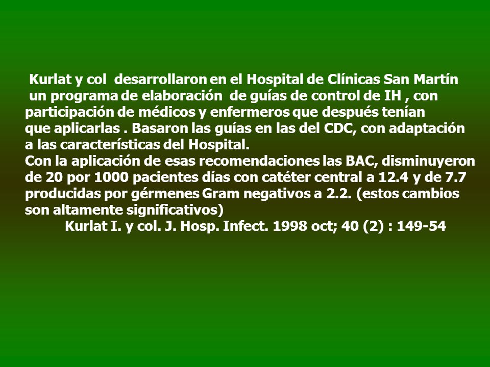Kurlat y col desarrollaron en el Hospital de Clínicas San Martín