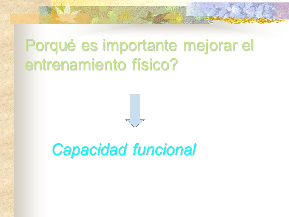 Porqué es importante mejorar el entrenamiento físico
