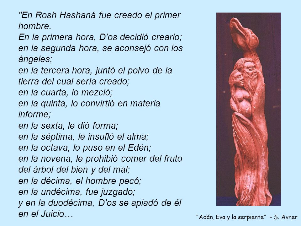 En Rosh Hashaná fue creado el primer hombre.