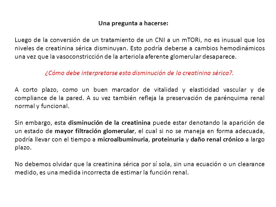 ¿Cómo debe interpretarse esta disminución de la creatinina sérica .