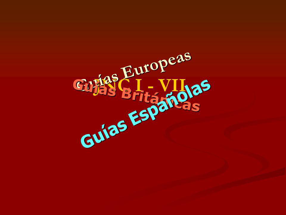 Guías Europeas JNC I - VII Guías Británicas Guías Españolas