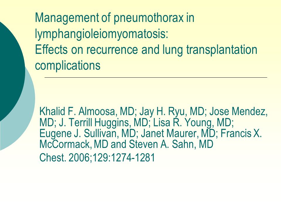 Management of pneumothorax in lymphangioleiomyomatosis: Effects on recurrence and lung transplantation complications
