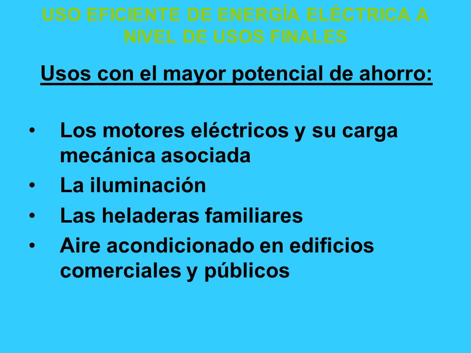USO EFICIENTE DE ENERGÍA ELÉCTRICA A NIVEL DE USOS FINALES