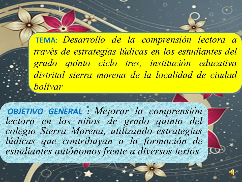 TEMA: Desarrollo de la comprensión lectora a través de estrategias lúdicas en los estudiantes del grado quinto ciclo tres, institución educativa distrital sierra morena de la localidad de ciudad bolívar