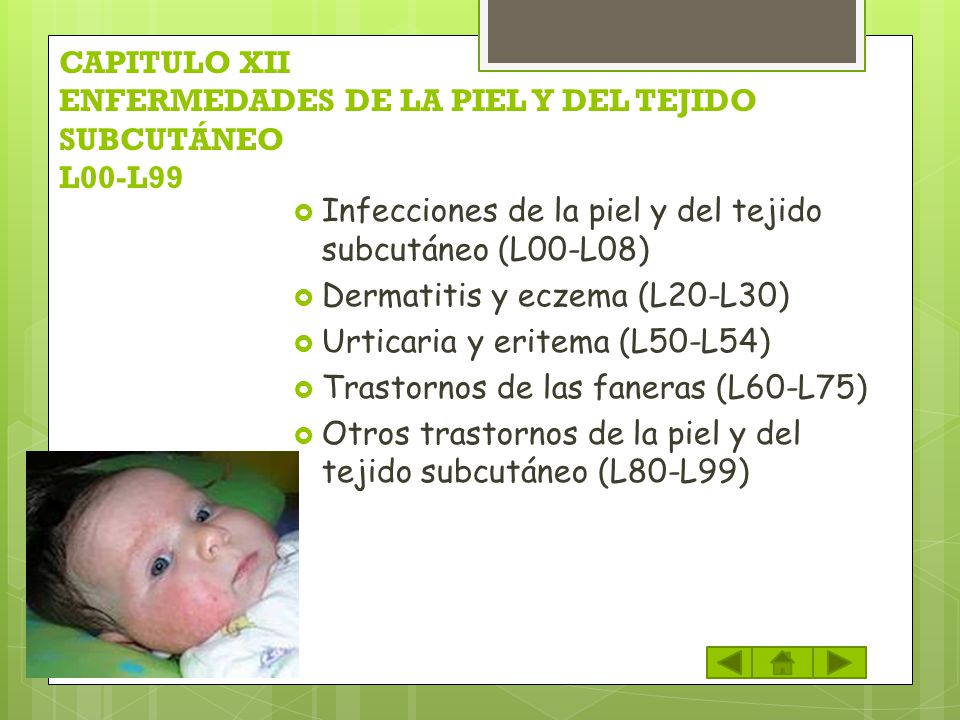 CAPITULO XII ENFERMEDADES DE LA PIEL Y DEL TEJIDO SUBCUTÁNEO L00-L99