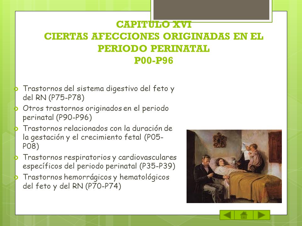 CAPITULO XVI CIERTAS AFECCIONES ORIGINADAS EN EL PERIODO PERINATAL P00-P96