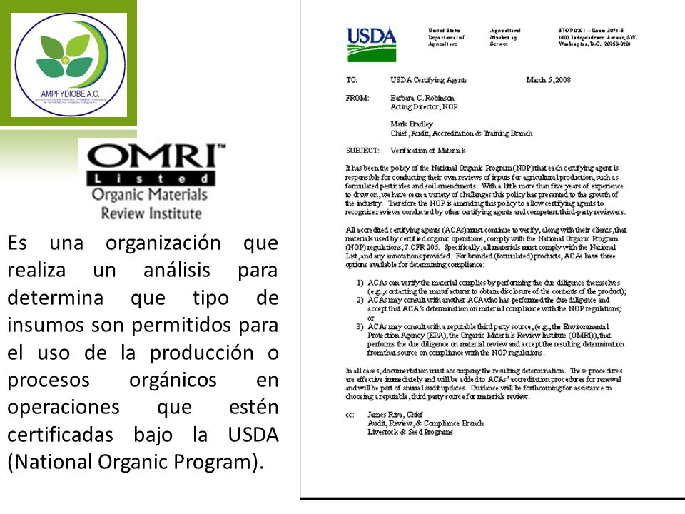 Es una organización que realiza un análisis para determina que tipo de insumos son permitidos para el uso de la producción o procesos orgánicos en operaciones que estén certificadas bajo la USDA (National Organic Program).