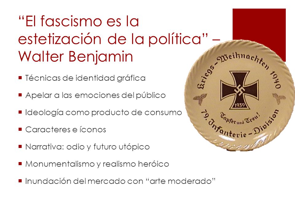 El fascismo es la estetización de la política – Walter Benjamin