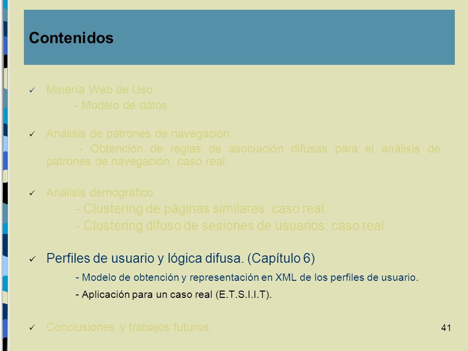 Contenidos Minería Web de Uso. - Modelo de datos. Análisis de patrones de navegación.