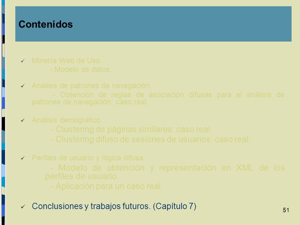 Contenidos Minería Web de Uso. - Modelo de datos. Análisis de patrones de navegación.