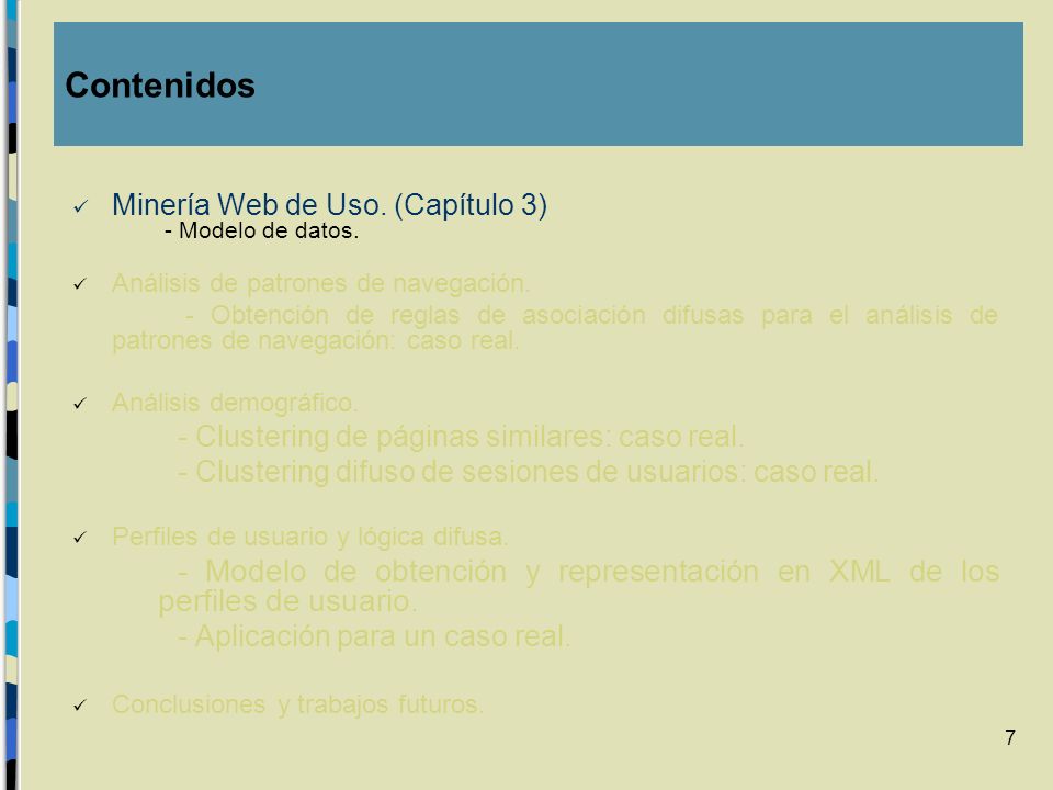 Contenidos Minería Web de Uso. (Capítulo 3) - Modelo de datos. Análisis de patrones de navegación.