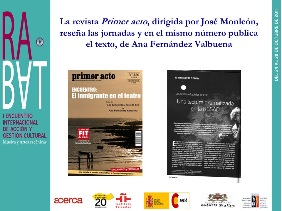 La revista Primer acto, dirigida por José Monleón, reseña las jornadas y en el mismo número publica el texto, de Ana Fernández Valbuena