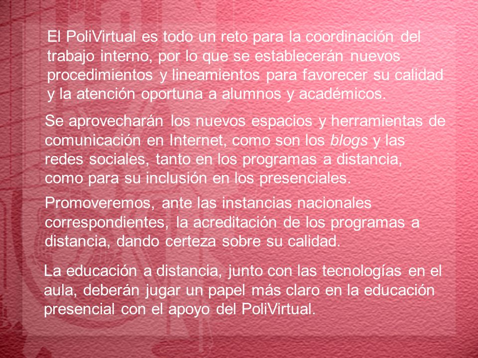 El PoliVirtual es todo un reto para la coordinación del