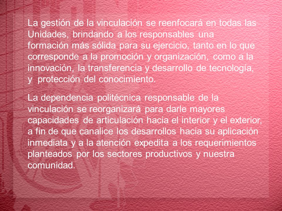 La gestión de la vinculación se reenfocará en todas las