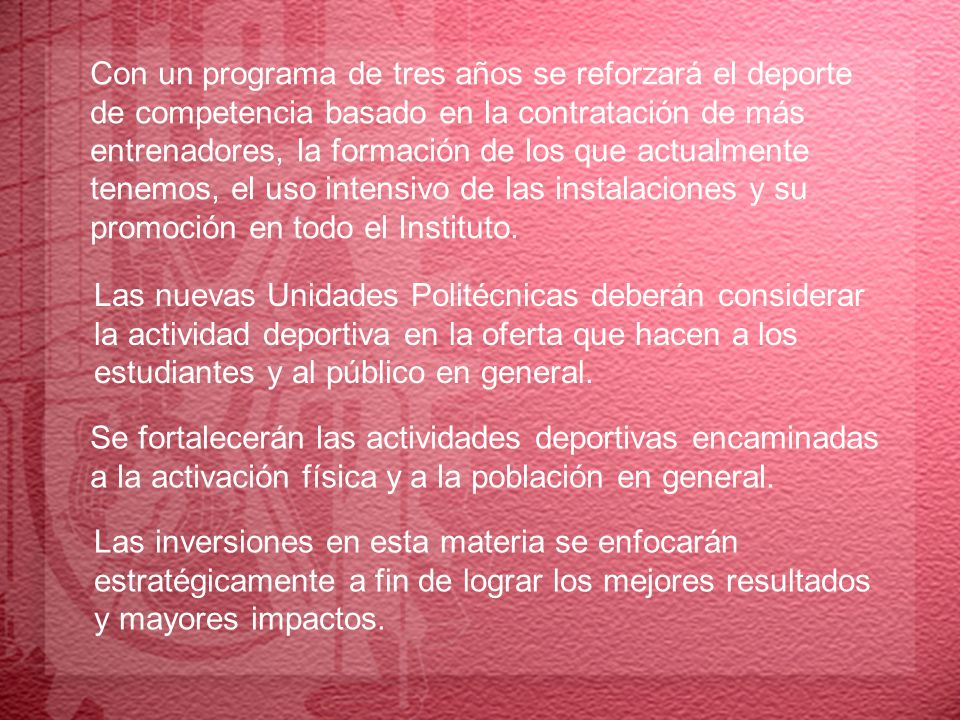 Con un programa de tres años se reforzará el deporte