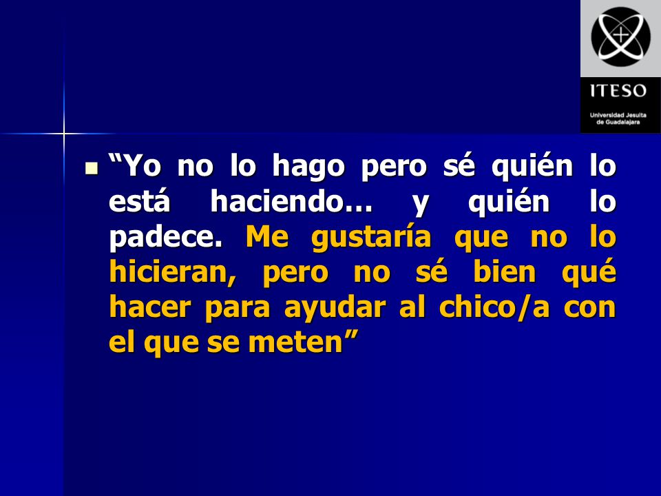 Yo no lo hago pero sé quién lo está haciendo… y quién lo padece