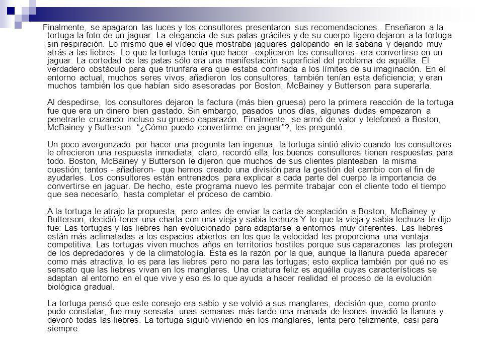 Finalmente, se apagaron las luces y los consultores presentaron sus recomendaciones.