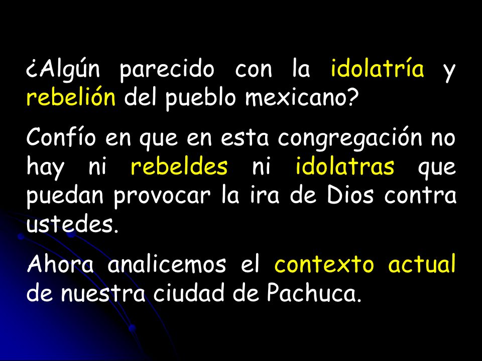 ¿Algún parecido con la idolatría y rebelión del pueblo mexicano