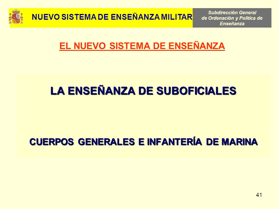 LA ENSEÑANZA DE SUBOFICIALES CUERPOS GENERALES E INFANTERÍA DE MARINA
