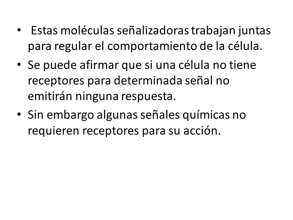Estas moléculas señalizadoras trabajan juntas para regular el comportamiento de la célula.