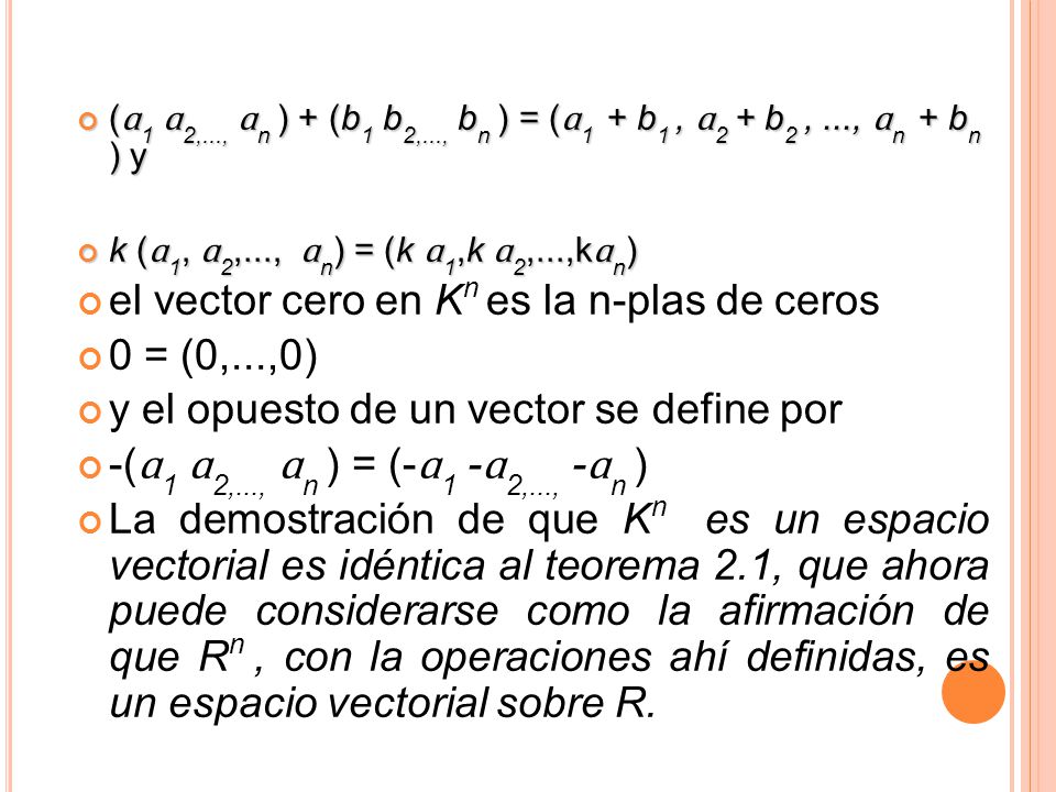 el vector cero en Kn es la n-plas de ceros 0 = (0,...,0)
