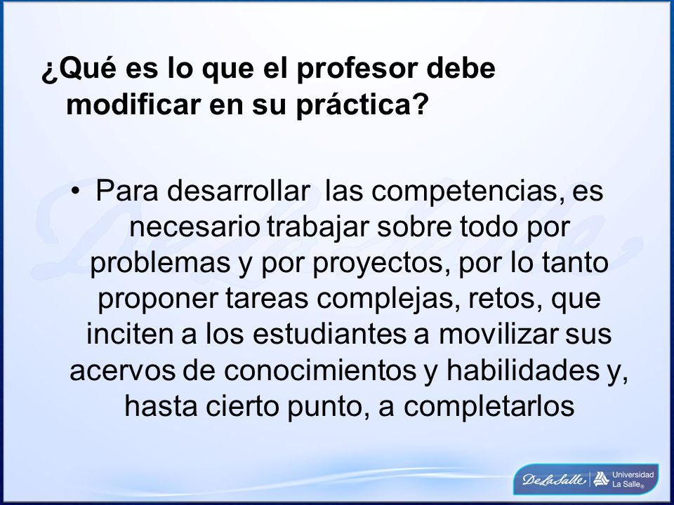 ¿Qué es lo que el profesor debe modificar en su práctica